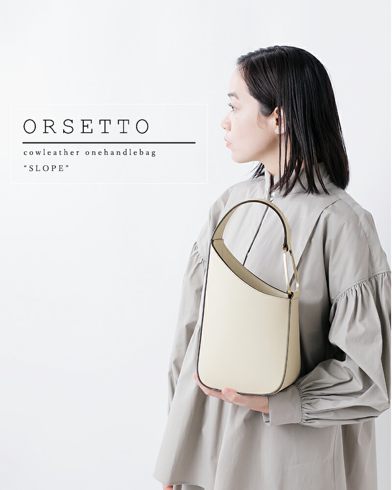 楽天市場】ORSETTO オルセット カウレザー ワンハンドル バッグ “SLOPE