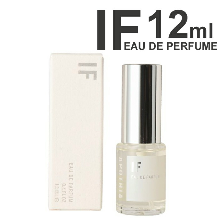 楽天市場】APOTHIA if アポーシア イフ オードパルファン 香水 12ml