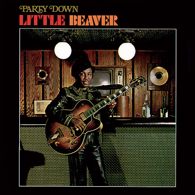 Little Beaver / リトル・ビーヴァー「Party Down / パーティ・ダウン