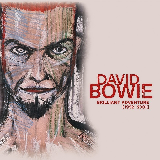 David Bowie / デヴィッド・ボウイ「Brilliant Adventure (1992-2001