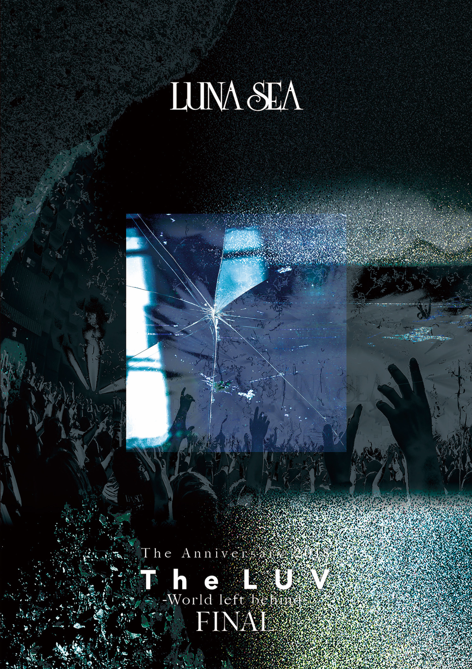 LUNA SEA／「LUNA SEA The Anniversary 2018 The LUV –World left