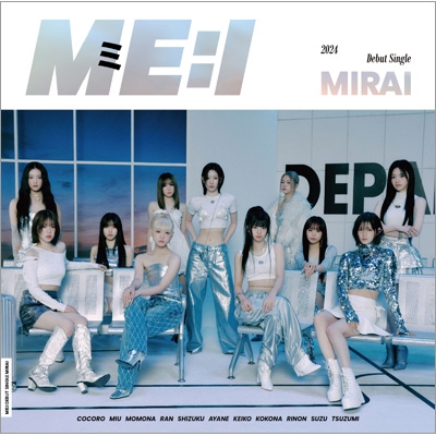 MIRAI 【初回限定盤B】(+DVD) : ME:I | HMV&BOOKS online - YRCS-90247