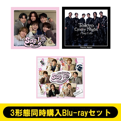 3形態同時購入Blu-rayセット》 Say I do / Tokyo Crazy Night (初回T盤