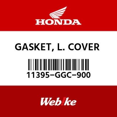 Webike | HONDA純正部品 ホンダ純正部品 ガスケツト，L．カバー 11395