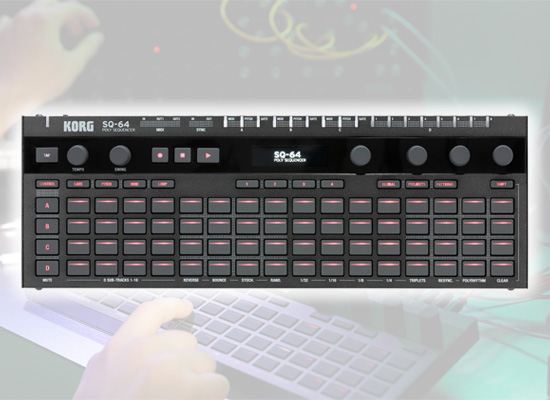 KORG / SQ-64】新世代のポリフォニック・ステップシーケンサー12月上旬