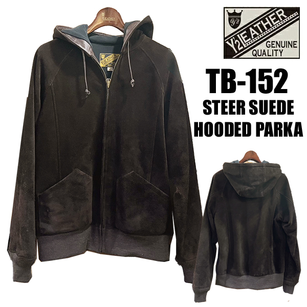 Y'2 LEATHER ワイツーレザー ジャケット TB-152 STEER SUEDE HOODED