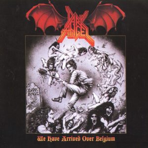 DARK ANGEL – We Have Arrived Over Belgium CD – Deathrune Records