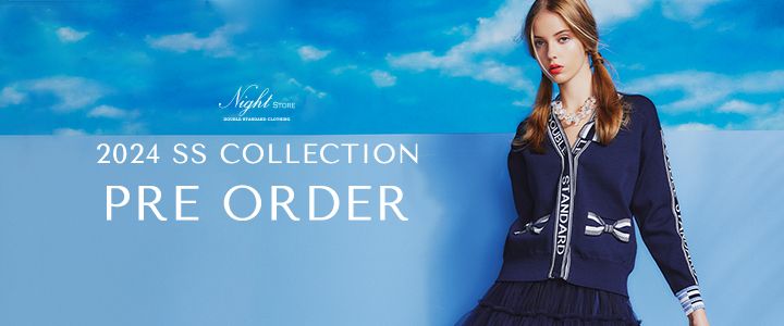 2024 SS COLLECTION PREORDER | Night STORE | ダブルスタンダード