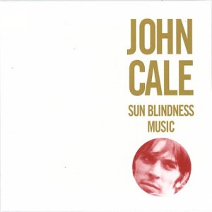 New York in the 1960s - Volume 1: Sun Blindness Music by John Cale